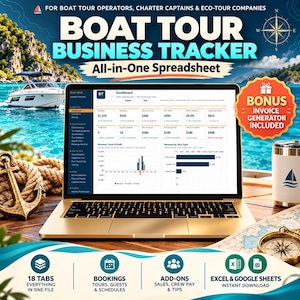 May include: A digital boat tour business tracker spreadsheet displayed on a laptop screen. The interface shows a dashboard with revenue, costs, and profit metrics. Includes a bonus invoice generator, 18 tabs, and compatibility with Excel and Google Sheets.