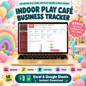 May include: A gold laptop displaying an Indoor Play Café Business Tracker dashboard with financial data, revenue charts, and tabs for sessions, parties, café sales, stock, and staff. The digital tool includes 18 tabs for Excel and Google Sheets.