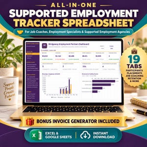 May include: A laptop displaying an all-in-one supported employment tracker spreadsheet dashboard with key numbers, charts, and graphs. The screen shows Bridgeway Employment Partners data, 19 tabs, and a bonus invoice generator included.