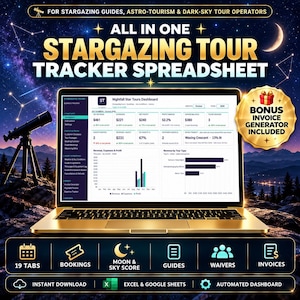 May include: A digital stargazing tour tracker spreadsheet displayed on a laptop screen. The interface shows a dashboard with financial metrics, booking data, and tour analytics. Includes a bonus invoice generator and 19 tabs.