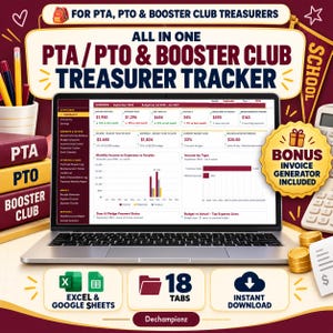 May include: A digital PTA, PTO, and Booster Club treasurer tracker displayed on a laptop screen, featuring financial dashboards, charts, and budget data. The graphic includes text labels, a bonus invoice generator badge, and icons for Excel and Google Sheets.