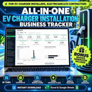 May include: A digital business tracker for EV charger installers displayed on a laptop screen. The interface shows a dashboard with revenue, costs, and profit metrics. Includes a bonus invoice generator, 18 tabs, and compatibility with Excel and Google Sheets.