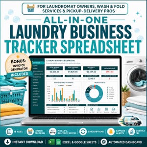 May include: An all-in-one laundry business tracker spreadsheet displayed on a laptop screen, featuring a dashboard with revenue, expenses, and profit metrics. The graphic includes text for laundromat owners, wash and fold services, and pickup-delivery pros, plus a bonus invoice generator, laundry basket, and washing machine icons.