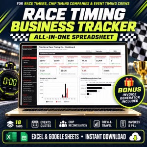 May include: A digital race timing business tracker spreadsheet displayed on a laptop screen. The dashboard shows performance metrics, revenue, costs, and profit data. Includes a bonus invoice generator, 18 tabs, and compatibility with Excel and Google Sheets.
