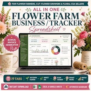 May include: A digital flower farm business tracker spreadsheet displayed on a laptop screen. The interface shows a dashboard with revenue, expenses, profit, and harvest summaries. Text includes "ALL IN ONE FLOWER FARM BUSINESS / TRACKER SPREADSHEET".