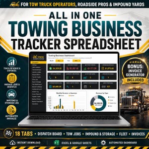 May include: A digital towing business tracker spreadsheet displayed on a laptop screen. The dashboard features revenue, expenses, net profit, and job tracking metrics. Includes a bonus invoice generator, 18 tabs, and compatibility with Excel and Google Sheets for tow truck operators.