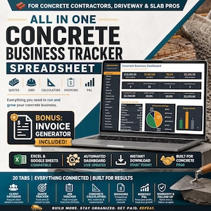 May include: A digital concrete business tracker spreadsheet displayed on a laptop screen. The interface shows a dashboard with financial metrics, job types, and revenue charts. Text includes "All in one concrete business tracker spreadsheet" and "Bonus: invoice generator included" with various icons for quotes, jobs, and calculators.