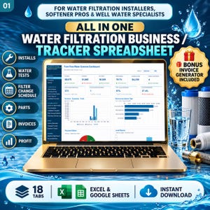 May include: A gold laptop displaying an all-in-one water filtration business tracker spreadsheet. The screen shows a dashboard with financial data, charts, and tabs for installs, tests, and invoices. Includes 18 tabs for Excel and Google Sheets.