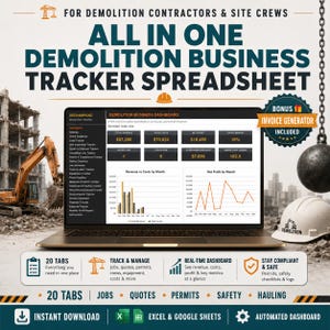 May include: A laptop displaying an all-in-one demolition business tracker spreadsheet dashboard with financial metrics, revenue charts, and job tracking tabs. The screen shows text including FOR DEMOLITION CONTRACTORS & SITE CREWS and BONUS INVOICE GENERATOR INCLUDED.