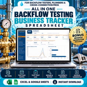 May include: A digital backflow testing business tracker spreadsheet for Excel and Google Sheets. The screen displays a dashboard with financial metrics, revenue charts, and service data. Includes a bonus invoice generator and 18 tabs.