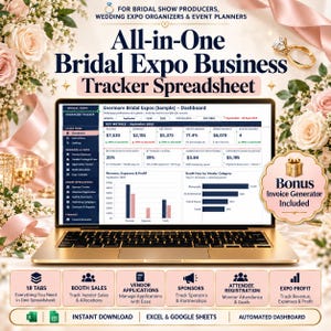 May include: A laptop screen displays an All-in-One Bridal Expo Business Tracker Spreadsheet with a dashboard showing key metrics, revenue, expenses, and profit. The interface includes tabs for vendor tracking, booth sales, and an invoice generator.