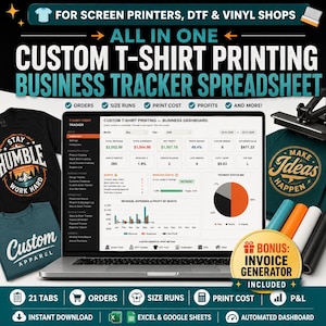 May include: A digital spreadsheet for tracking custom t-shirt printing businesses, displayed on a laptop screen. The dashboard shows revenue, expenses, and profit metrics. Includes text: FOR SCREEN PRINTERS, DTF & VINYL SHOPS, ALL IN ONE CUSTOM T-SHIRT PRINTING BUSINESS TRACKER SPREADSHEET, and BONUS: INVOICE GENERATOR INCLUDED.