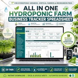 May include: A digital hydroponic farm business tracker spreadsheet displayed on a laptop screen. The dashboard features sections for revenue, expenses, profit margins, harvest weight, and nutrient monitoring, with 20 tabs for tracking batches.