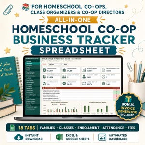 May include: A digital homeschool co-op business tracker spreadsheet displayed on a laptop screen, featuring a dashboard with revenue, expenses, and enrollment metrics. The interface includes 18 tabs for managing families, classes, and fees, with a bonus invoice generator included.