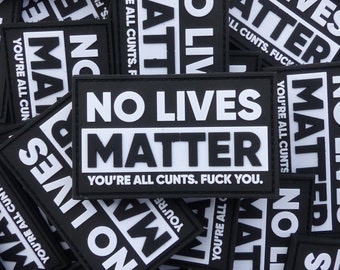 No lives matter PVC Morale Patch