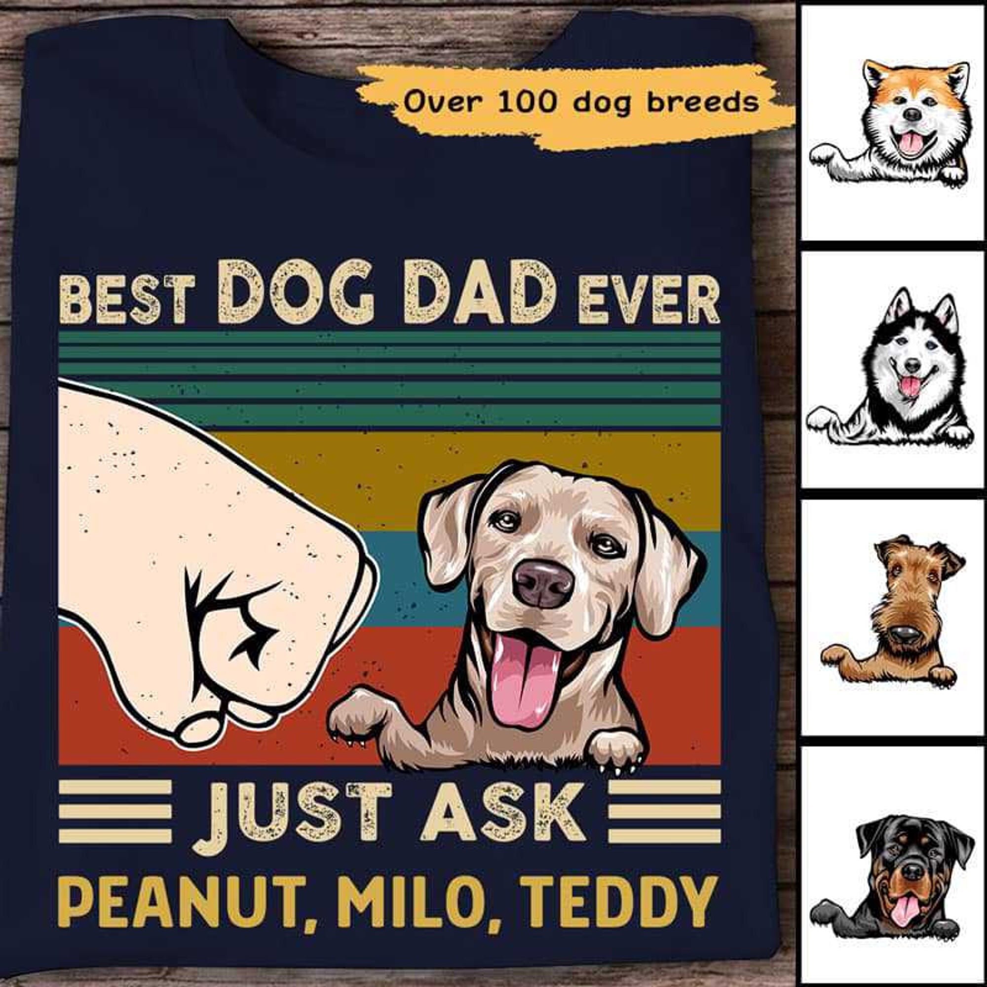 Personalized Best Dog Dad Ever Just Ask TShirt Best Dog Dad Etsy