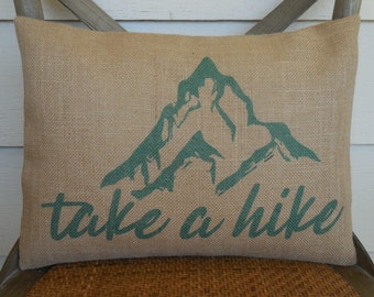 Take a Hike Pillow, Hikers Decor, Gift for Hikers, Farmhouse Pillows, Gift for Outdoors