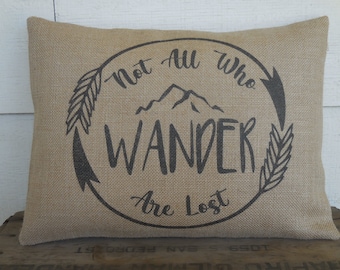 Not all who Wander are Lost Pillow, Travel Lover Gift, Farmhouse Pillows,  Insert Included