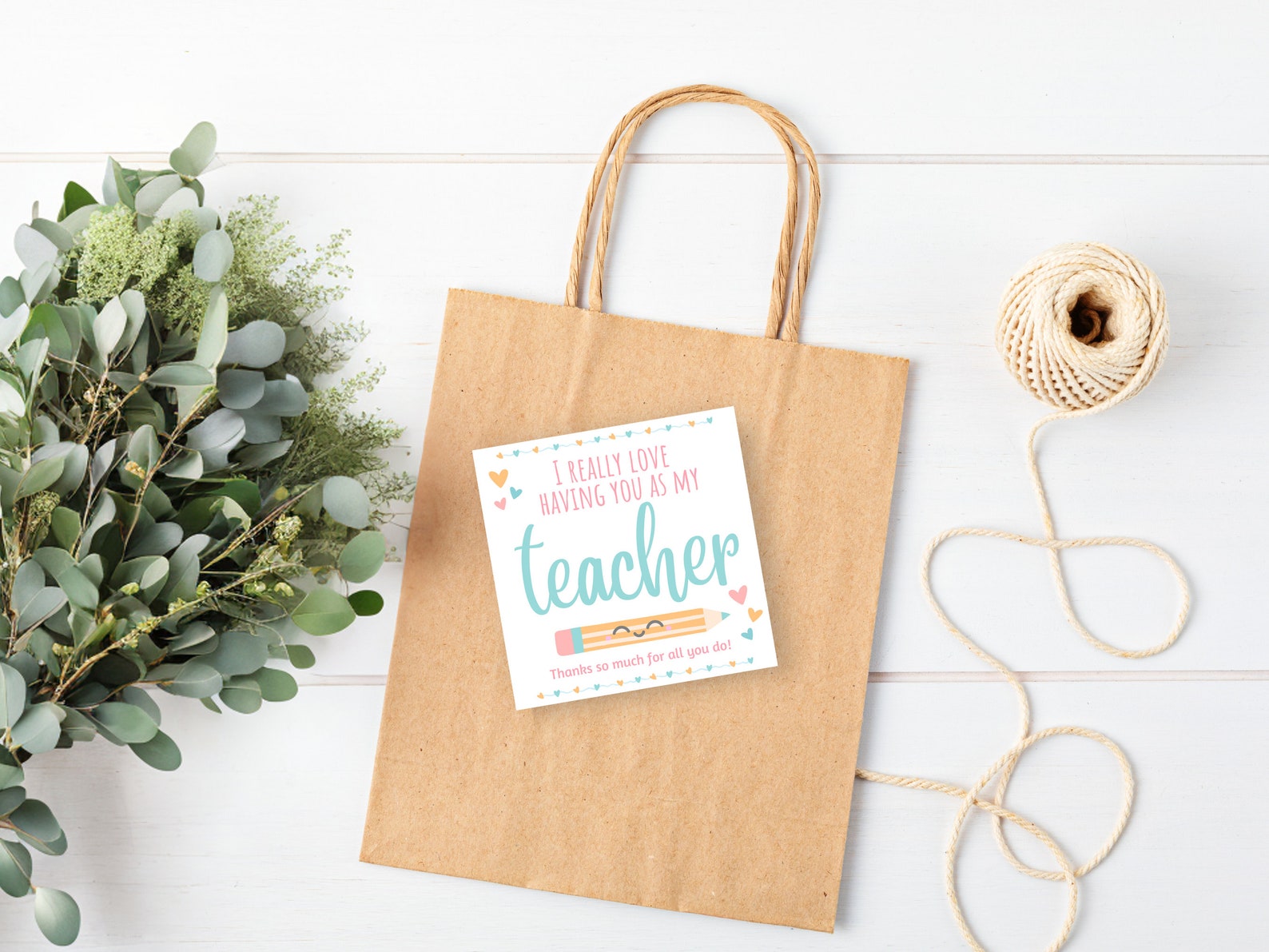 Teacher Thank You Gift Tag Printable, I Really Love Having You as My ...