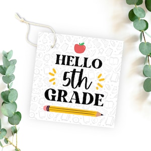 Hello Fifth Grade Tag Happy First Day of School Student Gift Back to School Teacher Gift 1st Day of School Cookie Tag Classroom Gift Tags