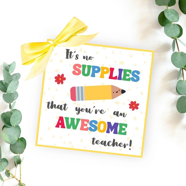 Teacher Thank You Gift Tag Printable, It's No Supplies You're An Awesome Teacher Appreciation Week Gift Tag, Teacher Gifts Bulk, Teacher Pen