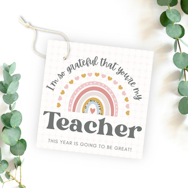 I'm So Grateful That You're My Teacher Tag, Back to School Gift Tag, Printable Back to School Tag, First Day of School Teacher Appreciation