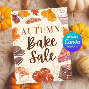 May include: A printable sign for an autumn bake sale. The sign features a watercolor illustration of fall leaves, cookies, pastries, and a cupcake. The text on the sign reads "Autumn Bake Sale" and "Editable Canva Template".