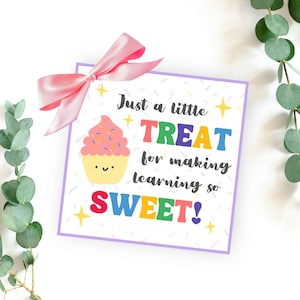 Leraar bedankje cadeau label afdrukbaar, gewoon een kleine traktatie voor het zo lief maken van leren, leraar waardering week cadeau, leraar geschenken bulk