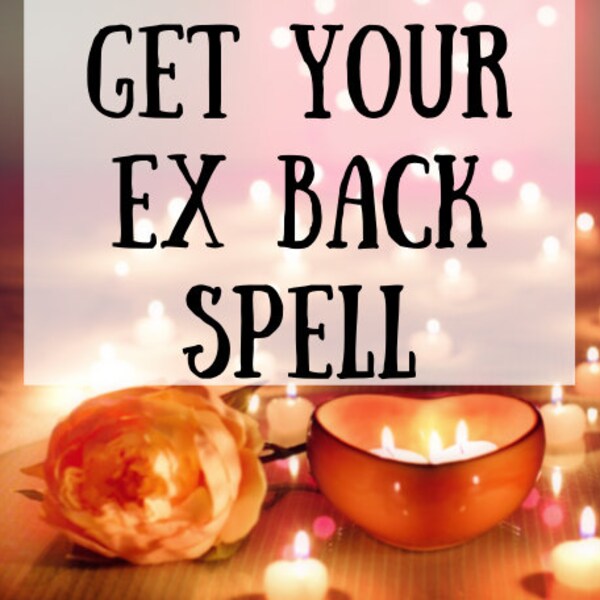How to Find a Spell Caster to Help Bring Back an Ex Lover
