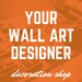Your Wall Art Designer