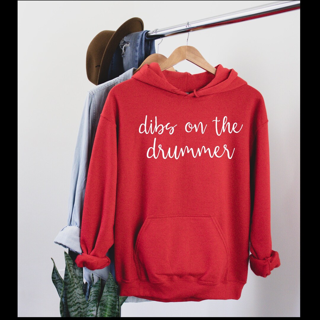 Dibs on the Drummer Hoodie Rock and Roll Hoodie Drummer Etsy
