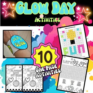 May include: A colorful image promoting "Glow Day Activities." It features a wristband with "Let's Glow," coloring pages, and a number puzzle. The design includes stars, disco balls, and the number "10" in a yellow starburst.
