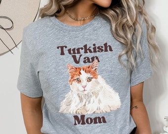 Cute Cat Mom Tee, Turkish Van Cat Top, Gift for Turkish Van Cat Owner, Specialty Cat Breed Shirt, Turkish Van Cat Mom T-Shirt
