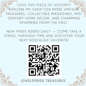 May include: Light blue background with text: "LOVE THIS PIECE OF HISTORY? EXPLORE MY SHOP FOR MORE VINTAGE TREASURES..." A QR code is in the center. Text at the bottom reads: JEWELSPRIDE TREASURES.