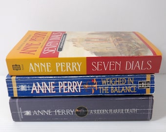 Anne Perry Paperback Book Lot of 3 – A Sudden, Fearful Death, Weighed in the Balance, Seven Dials – Victorian Mystery Novels