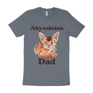 Cute Cat T-Shirt, Abyssinian Cat T-Shirt, Gift for Cat Owner, Cat Dad T-Shirt
