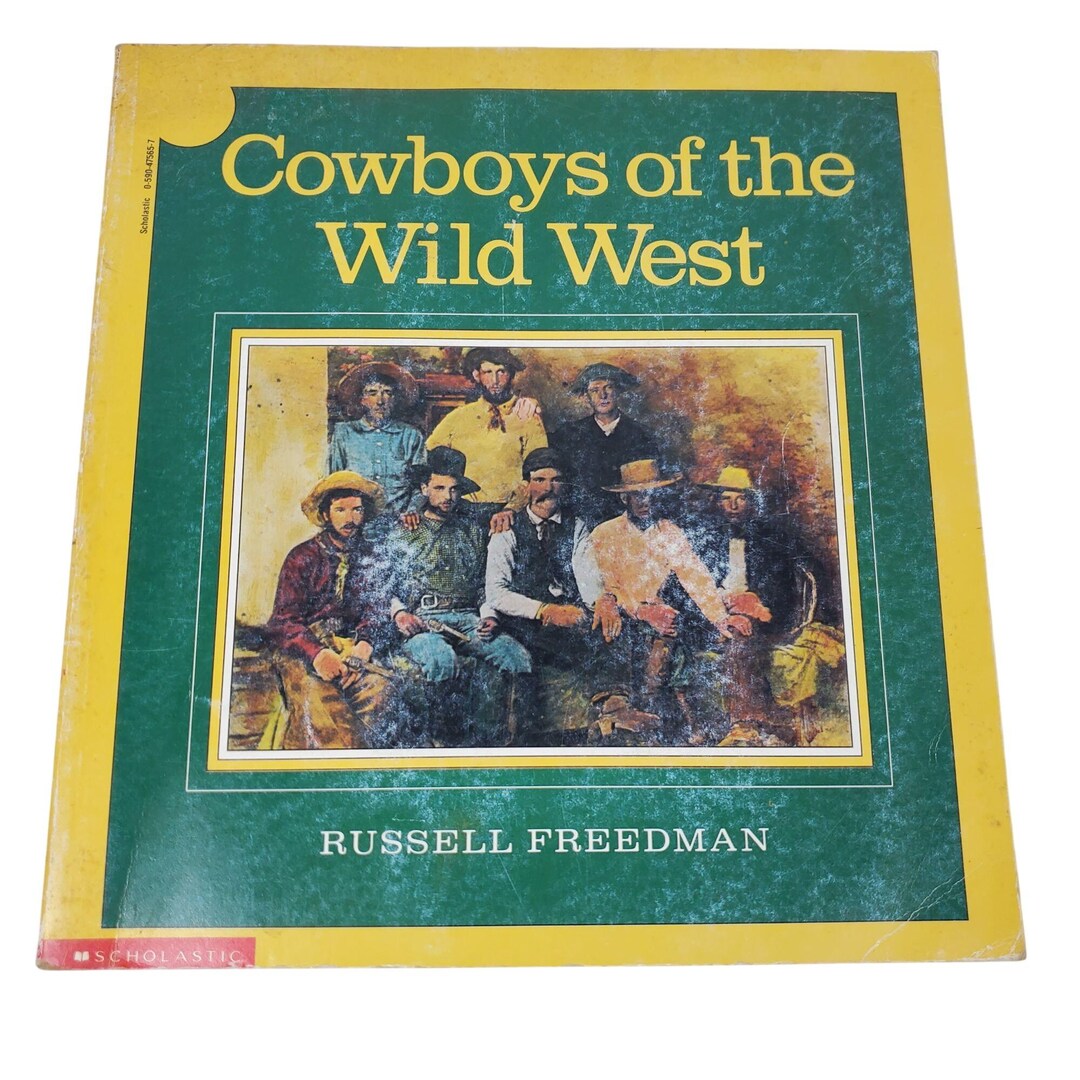 Cowboys of the Wild West by Russell Freedman Scholastic 1993 Paperback ...