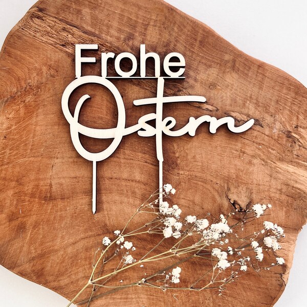 Cake Topper FROHE OSTERN / Blumendekoration / Tortenstecker mit Schriftzug  / Caketopper