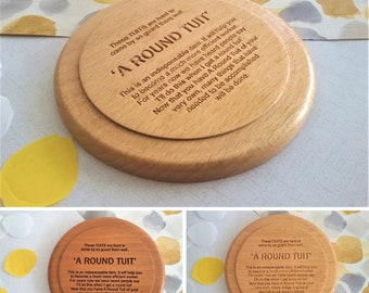 A Round Tuit LARGE Wooden Coaster Hand Turned Laser Engraved Present House Rustic Funny Home, dad present, husband ARTUIT, Stocking Filler