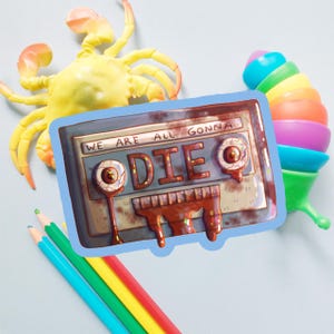Nous allons tous mourir/cassette audio/gore/effrayant/autocollant en vinyle /