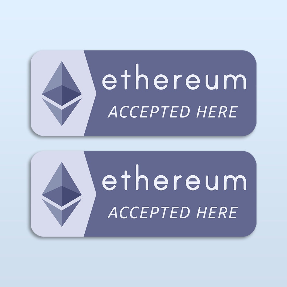 Ethereum Accepted Here Sticker X2 | Crypto Payment Trader Gift | ETH  Cryptocurrency Merch - Etsy