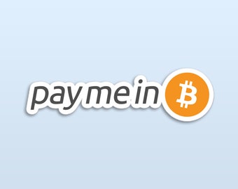 Adesivo "Pagami in Bitcoin" / Crypto HODLer / Regalo di criptovaluta Bitcoin / Merchandising BTC