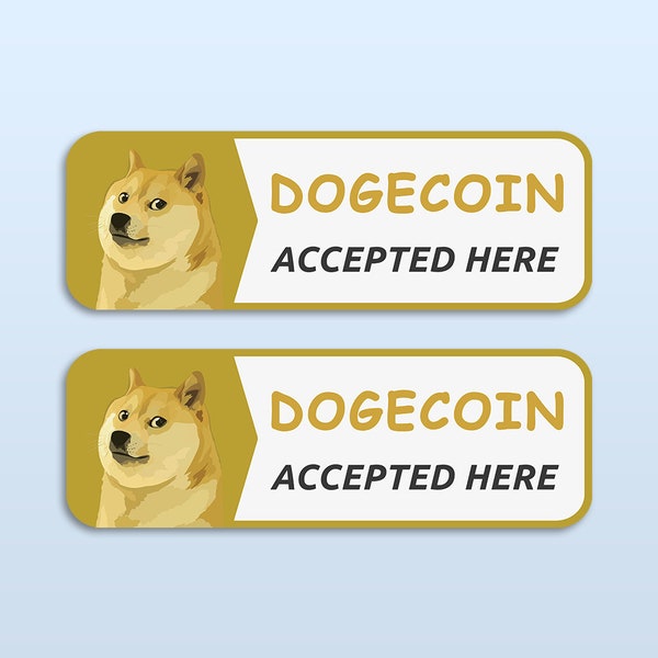 Dogecoin Accepted Here Sticker x2 | DOGE Cryptocurrency Merch | Crypto Payment Trader Gift