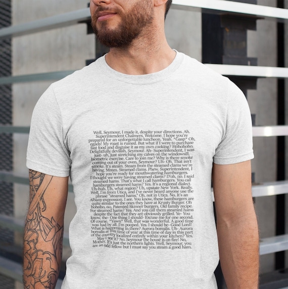 Steamed Hams Full Script / Funny Text Shirt / Simpsons Meme on Light