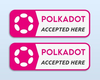 Polkadot Accepted Here Sticker x2 | DOT Cryptocurrency Merch | Crypto Payment Trader Gift