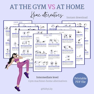 May include: Printable workout guide with illustrations comparing gym exercises to home alternatives. The guide is titled "At the Gym vs At Home" and features a cartoon woman in pink workout clothes. The guide is labeled "Intermediate Level" and "Gym Machines Home Alternatives".
