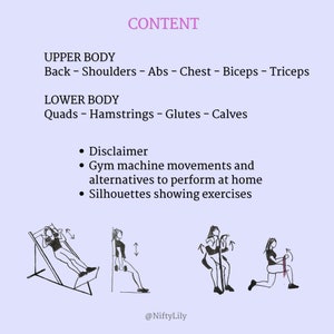 May include: A diagram showing exercises for the upper and lower body. The upper body exercises include back, shoulders, abs, chest, biceps, and triceps. The lower body exercises include quads, hamstrings, glutes, and calves. The diagram also includes a disclaimer that the exercises are gym machine movements and alternatives to perform at home. Silhouettes showing exercises are included.