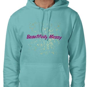 Beautifully Messy Print Hoodie