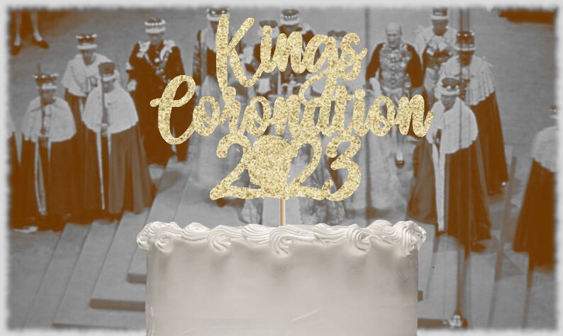 Coronation 2023 Cake Topper, Coronation Centrepiece, Coronation Cake Topper, King Charles III, Coronation Party, Street Party Colour Options Gold