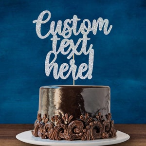 CUSTOM cake topper, Personalised Cake Topper, Birthday, Wedding, Special Occasion